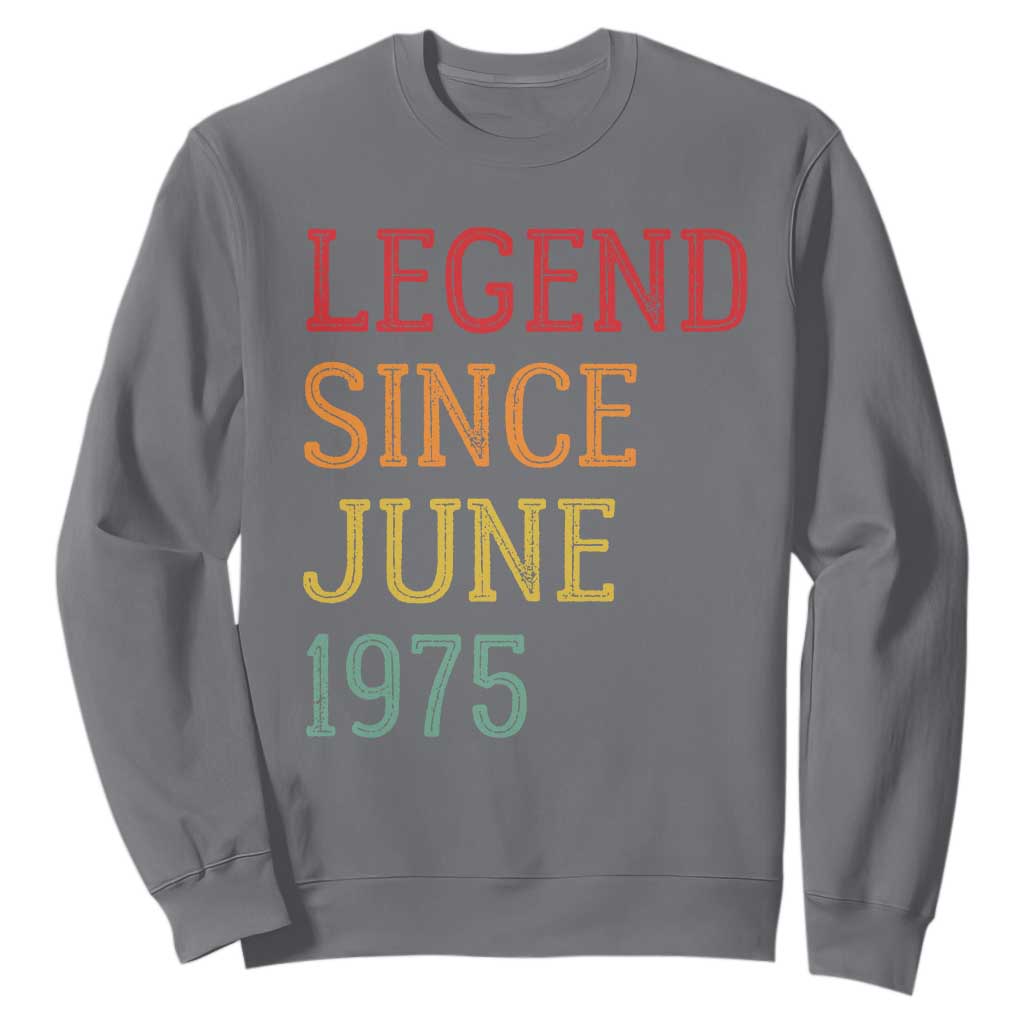 Legend Since June 1975 Sweatshirt Vintage Retro 50th Birthday Gifts TS10 Charcoal Print Your Wear