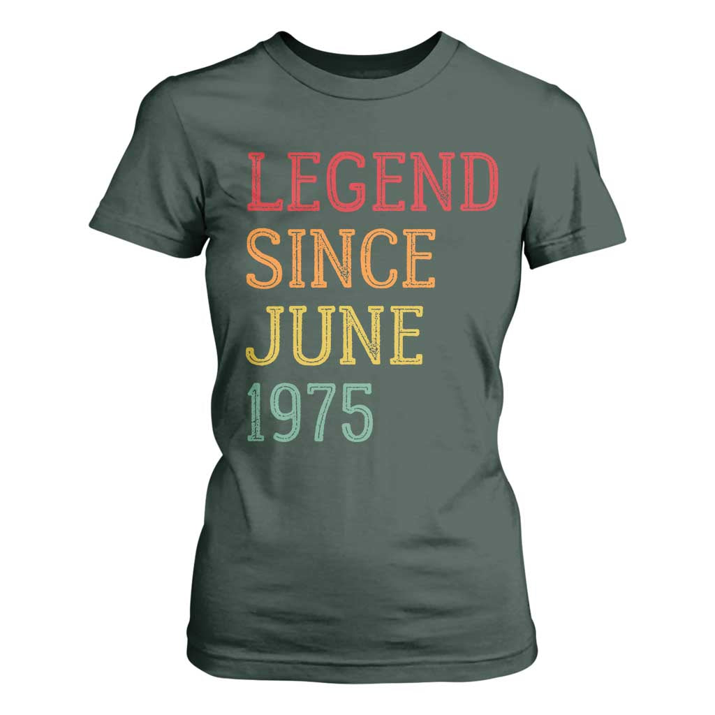 Legend Since June 1975 T Shirt For Women Vintage Retro 50th Birthday Gifts TS10 Dark Forest Green Print Your Wear
