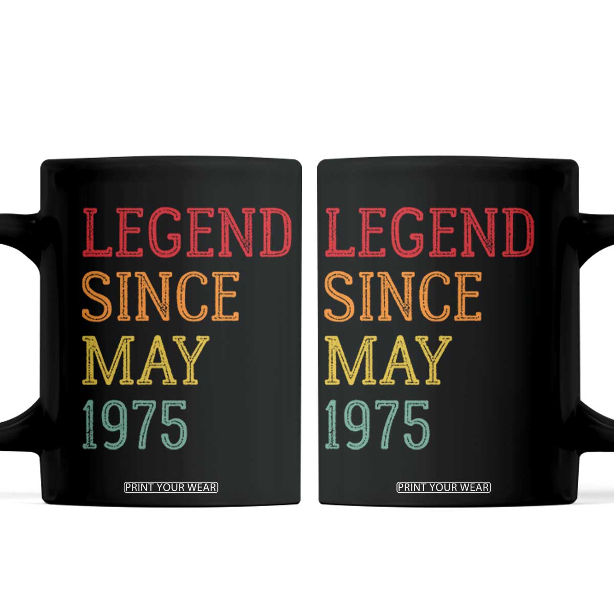 Legend Since May 1975 Coffee Mug Vintage Retro 50th Birthday Gifts TS10 Black Print Your Wear