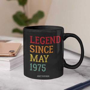 Legend Since May 1975 Coffee Mug Vintage Retro 50th Birthday Gifts TS10 Print Your Wear