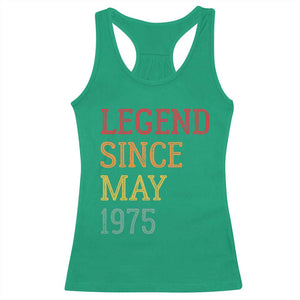 Legend Since May 1975 Racerback Tank Top Vintage Retro 50th Birthday Gifts TS10 Irish Green Print Your Wear