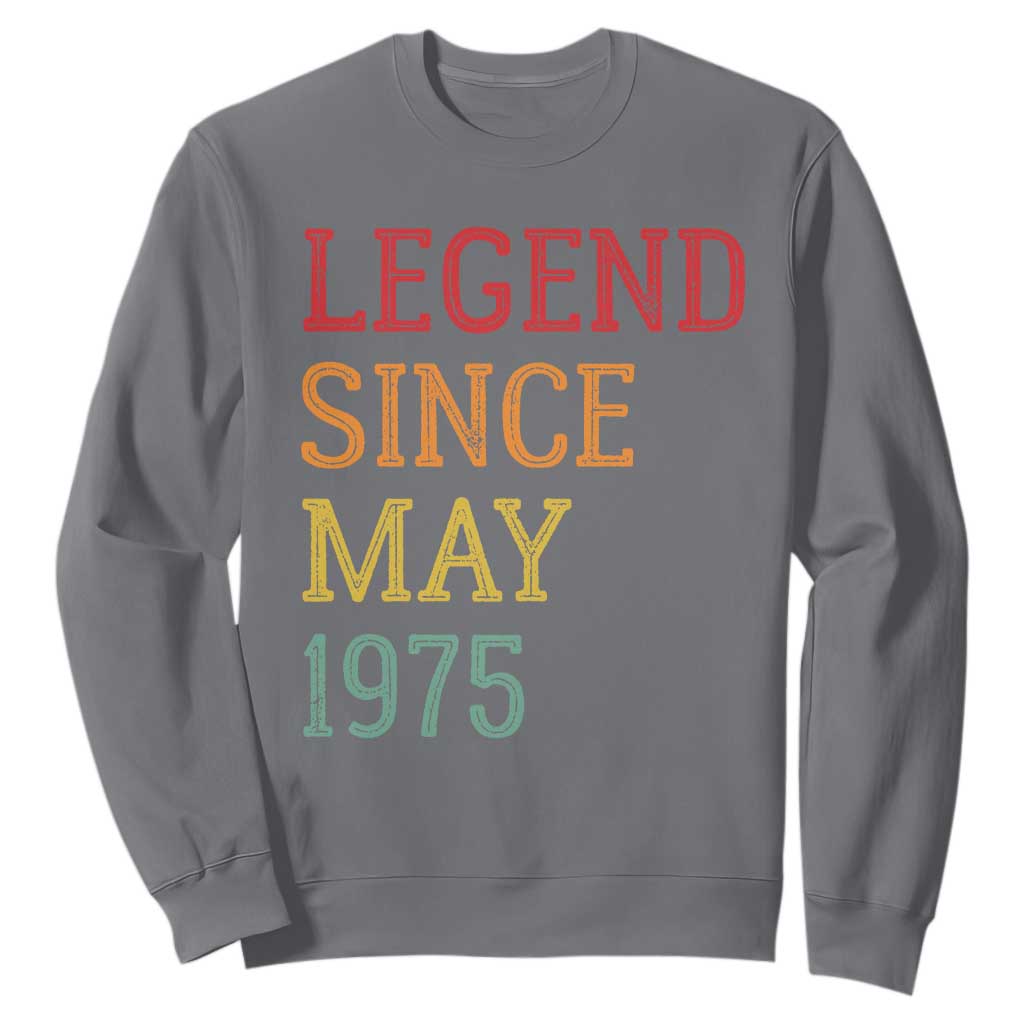 Legend Since May 1975 Sweatshirt Vintage Retro 50th Birthday Gifts TS10 Charcoal Print Your Wear