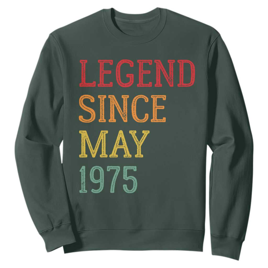 Legend Since May 1975 Sweatshirt Vintage Retro 50th Birthday Gifts TS10 Dark Forest Green Print Your Wear
