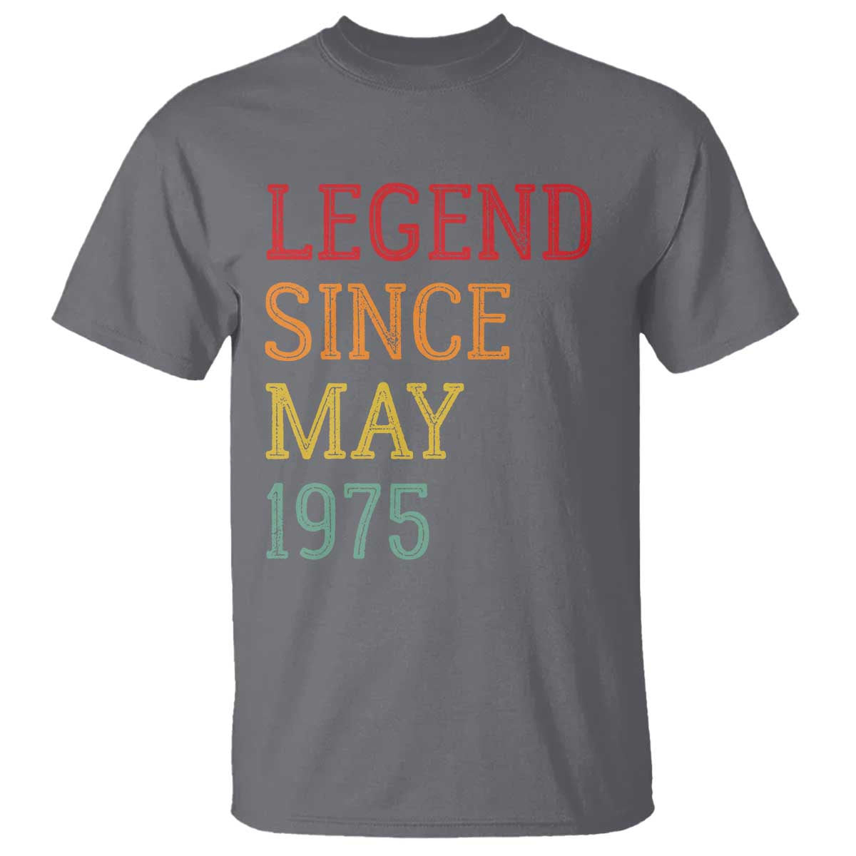 Legend Since May 1975 T Shirt Vintage Retro 50th Birthday Gifts TS10 Charcoal Print Your Wear