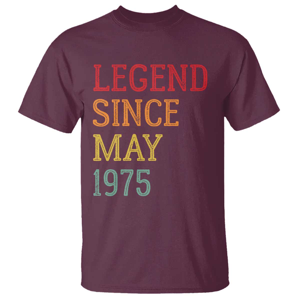 Legend Since May 1975 T Shirt Vintage Retro 50th Birthday Gifts TS10 Maroon Print Your Wear
