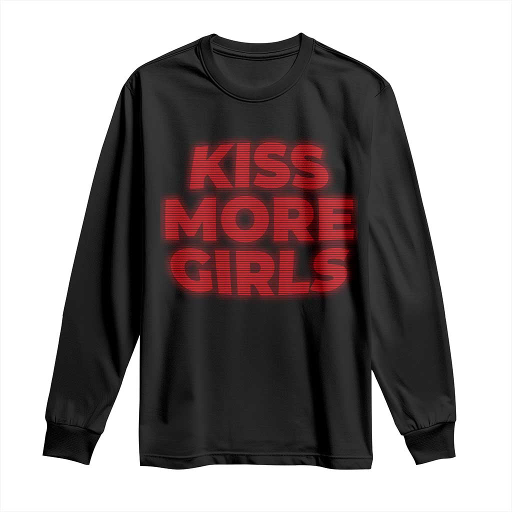 Lesbian Long Sleeve Shirt Kiss More Girls Funny Pride Month TS10 Black Print Your Wear