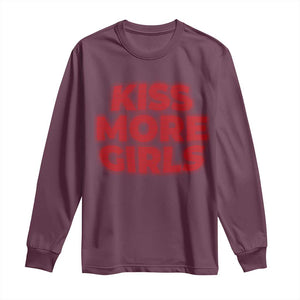 Lesbian Long Sleeve Shirt Kiss More Girls Funny Pride Month TS10 Maroon Print Your Wear