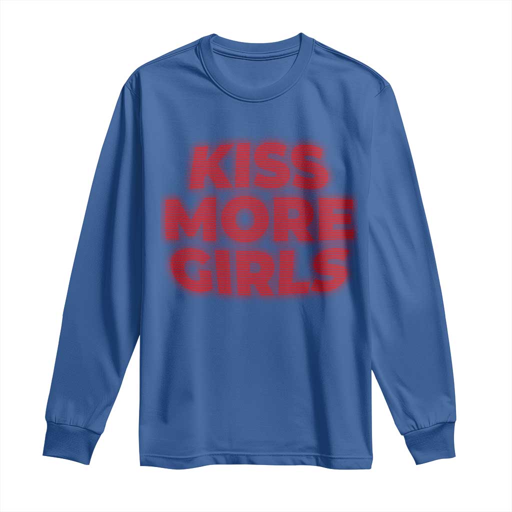 Lesbian Long Sleeve Shirt Kiss More Girls Funny Pride Month TS10 Royal Blue Print Your Wear