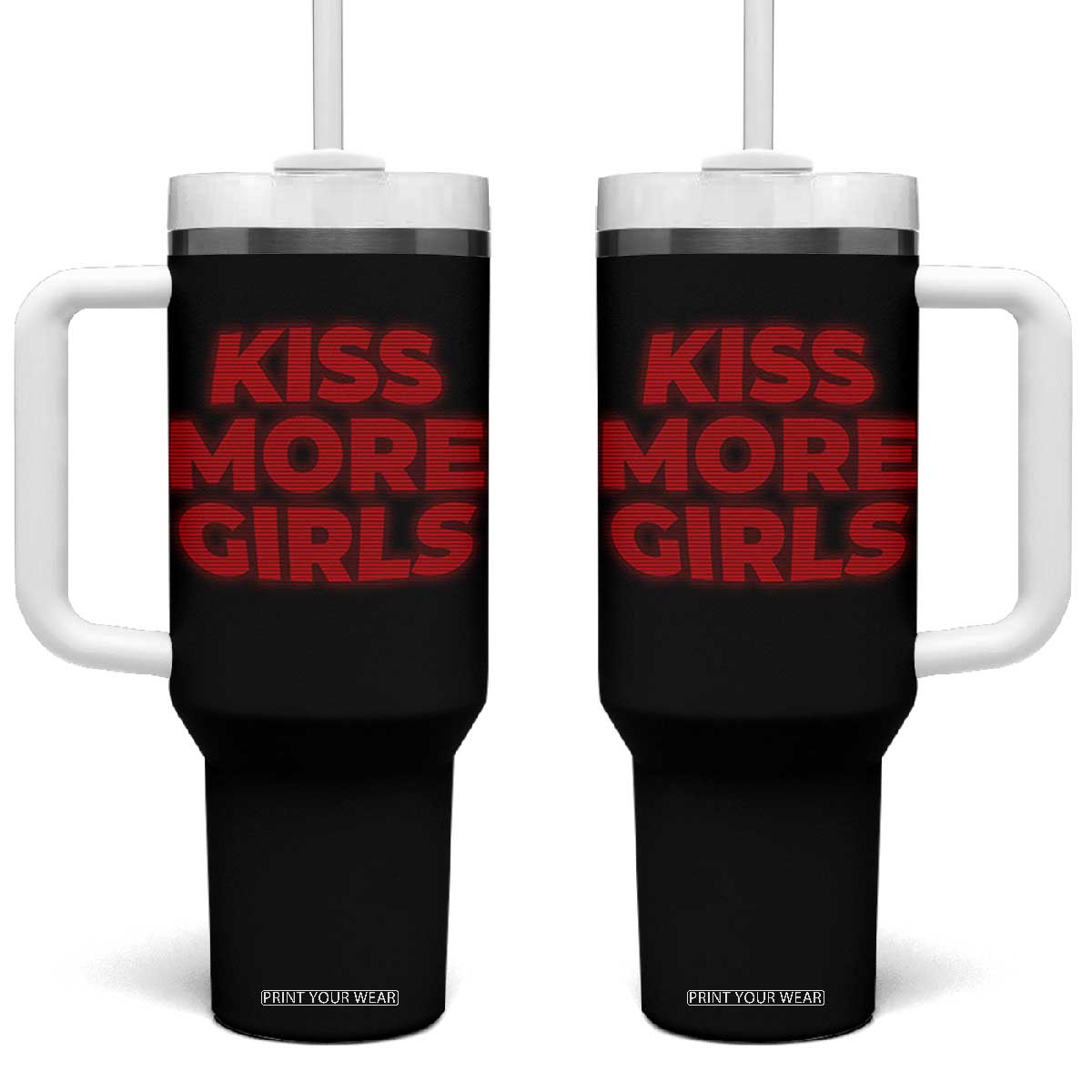 Lesbian Tumbler With Handle Kiss More Girls Funny Pride Month TS10 One Size: 40 oz Black Print Your Wear