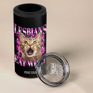 Lesbians Eat What 4 in 1 Can Cooler Tumbler Funny Cat Gay Pride LGBTQ Pun TS10 Print Your Wear