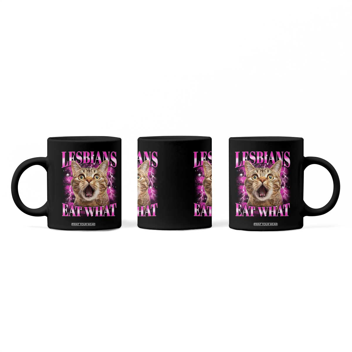 Lesbians Eat What Coffee Mug Funny Cat Gay Pride LGBTQ Pun TS10 Print Your Wear