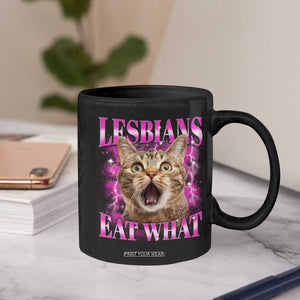 Lesbians Eat What Coffee Mug Funny Cat Gay Pride LGBTQ Pun TS10 Print Your Wear