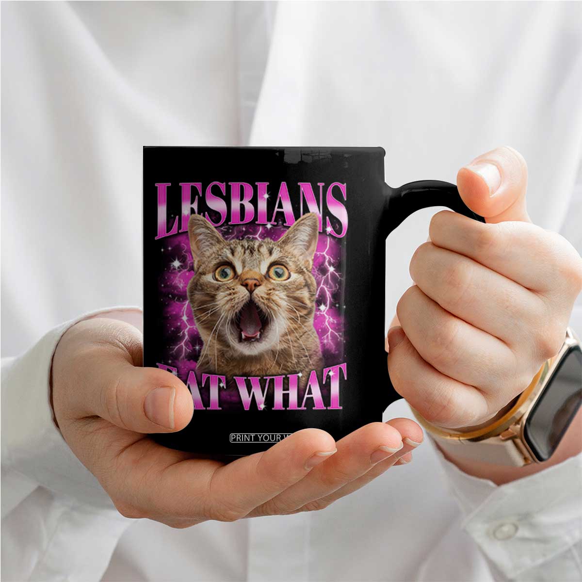 Lesbians Eat What Coffee Mug Funny Cat Gay Pride LGBTQ Pun TS10 Print Your Wear