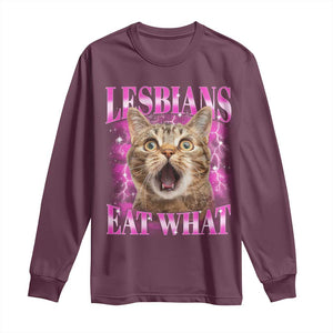 Lesbians Eat What Long Sleeve Shirt Funny Cat Gay Pride LGBTQ Pun TS10 Maroon Print Your Wear