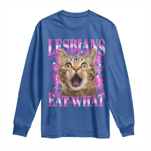 Lesbians Eat What Long Sleeve Shirt Funny Cat Gay Pride LGBTQ Pun TS10 Royal Blue Print Your Wear
