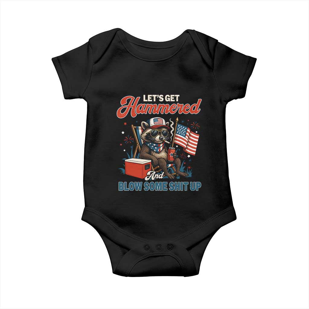 Lets Get Hammered and Blow Some Shit Up Baby Onesie Raccoon 4th Of July America TS10 Black Print Your Wear