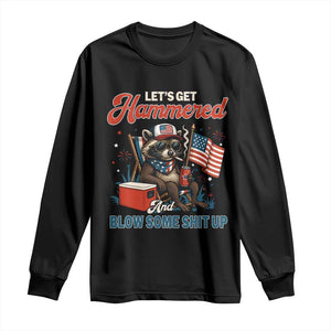 Lets Get Hammered and Blow Some Shit Up Long Sleeve Shirt Raccoon 4th Of July America TS10 Black Print Your Wear