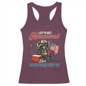 Lets Get Hammered and Blow Some Shit Up Racerback Tank Top Raccoon 4th Of July America TS10 Maroon Print Your Wear