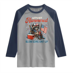 Lets Get Hammered and Blow Some Shit Up Raglan Shirt Raccoon 4th Of July America TS10 Sport Gray Navy Print Your Wear