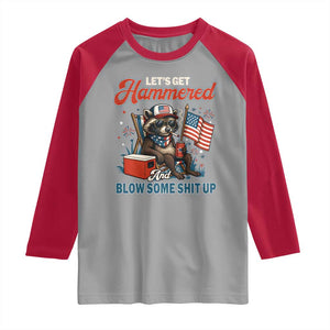 Lets Get Hammered and Blow Some Shit Up Raglan Shirt Raccoon 4th Of July America TS10 Sport Gray Red Print Your Wear