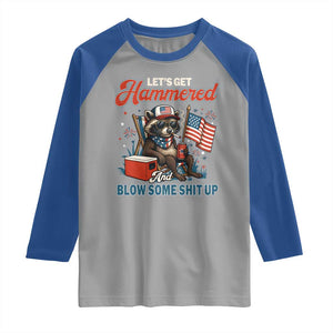 Lets Get Hammered and Blow Some Shit Up Raglan Shirt Raccoon 4th Of July America TS10 Sport Gray Royal Print Your Wear