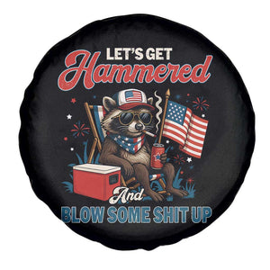 Lets Get Hammered and Blow Some Shit Up Spare Tire Cover Raccoon 4th Of July America TS10 Print Your Wear