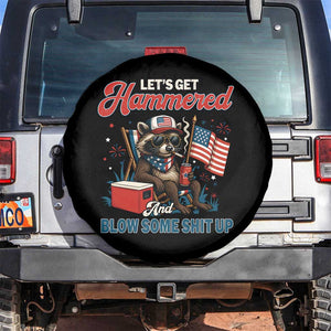 Lets Get Hammered and Blow Some Shit Up Spare Tire Cover Raccoon 4th Of July America TS10 No hole Black Print Your Wear