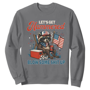 Lets Get Hammered and Blow Some Shit Up Sweatshirt Raccoon 4th Of July America TS10 Charcoal Print Your Wear