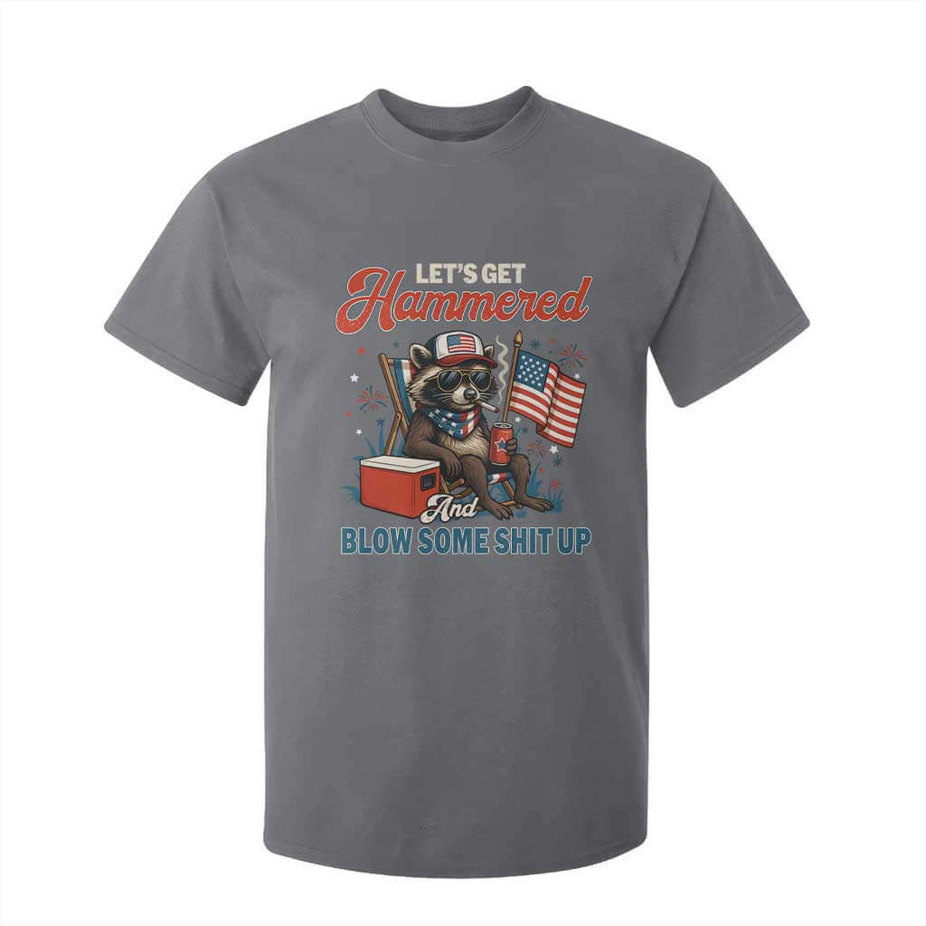 Lets Get Hammered and Blow Some Shit Up T Shirt For Kid Raccoon 4th Of July America TS10 Charcoal Print Your Wear