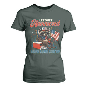 Lets Get Hammered and Blow Some Shit Up T Shirt For Women Raccoon 4th Of July America TS10 Dark Forest Green Print Your Wear