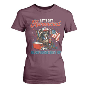 Lets Get Hammered and Blow Some Shit Up T Shirt For Women Raccoon 4th Of July America TS10 Maroon Print Your Wear