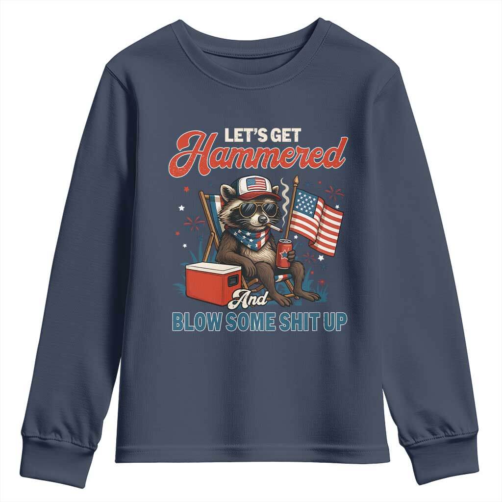 Lets Get Hammered and Blow Some Shit Up Youth Sweatshirt Raccoon 4th Of July America TS10 Navy Print Your Wear