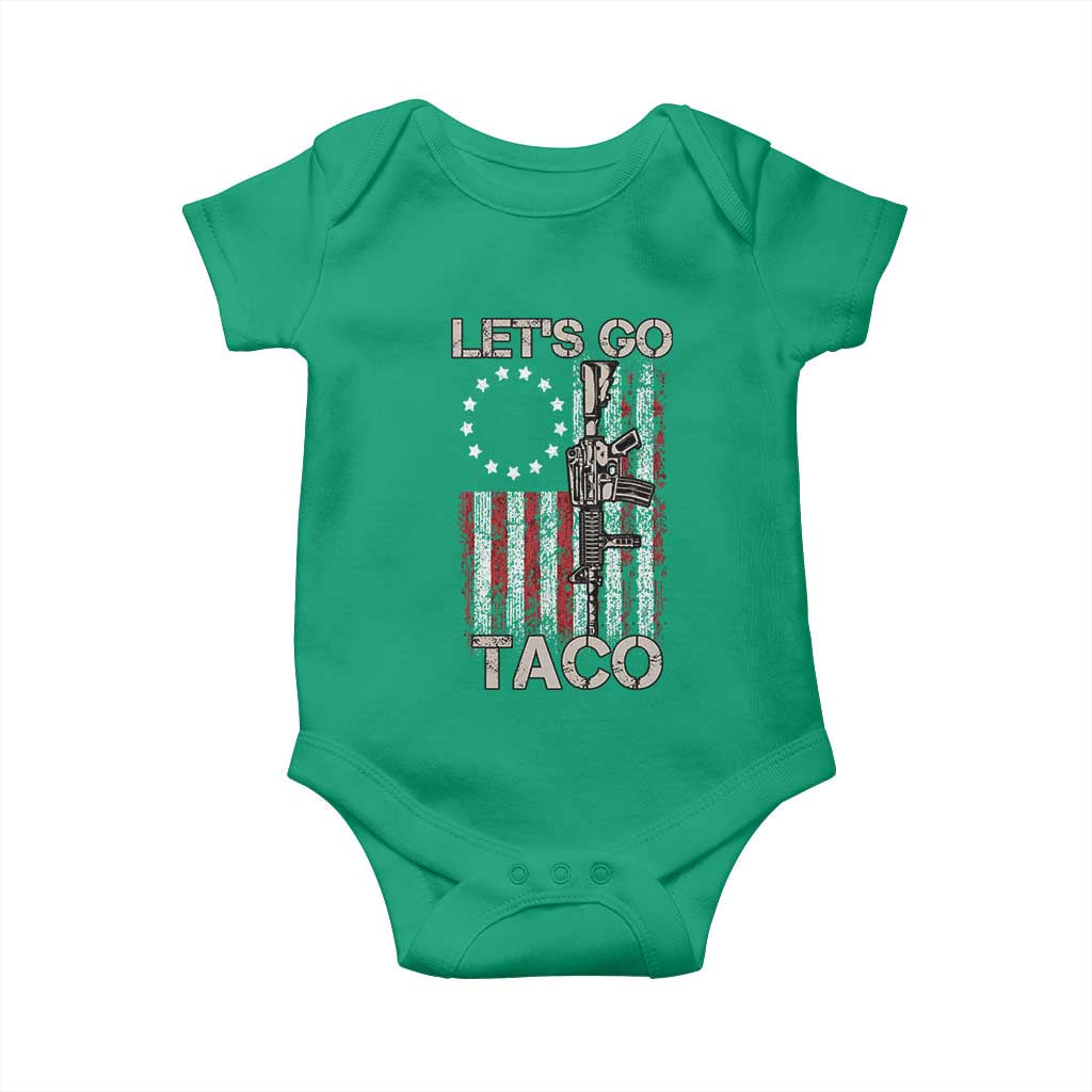 Lets Go Taco Betsy Ross Flag Baby Onesie Vintage Patriotic Rifle Gun Rights TS02 Irish Green Print Your Wear