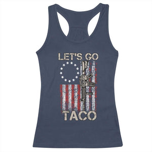 Lets Go Taco Betsy Ross Flag Racerback Tank Top Vintage Patriotic Rifle Gun Rights TS02 Navy Print Your Wear