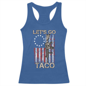 Lets Go Taco Betsy Ross Flag Racerback Tank Top Vintage Patriotic Rifle Gun Rights TS02 Royal Blue Print Your Wear