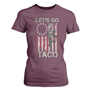 Lets Go Taco Betsy Ross Flag T Shirt For Women Vintage Patriotic Rifle Gun Rights TS02 Maroon Print Your Wear