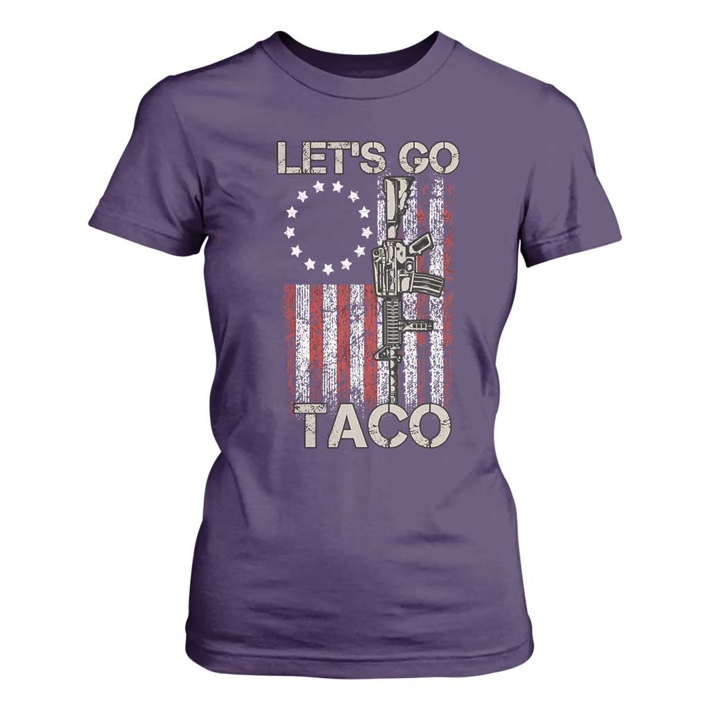 Lets Go Taco Betsy Ross Flag T Shirt For Women Vintage Patriotic Rifle Gun Rights TS02 Purple Print Your Wear