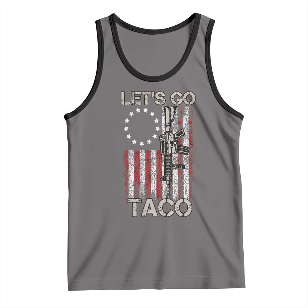 Lets Go Taco Betsy Ross Flag Tank Top Vintage Patriotic Rifle Gun Rights TS02 Deep Heather Black Print Your Wear