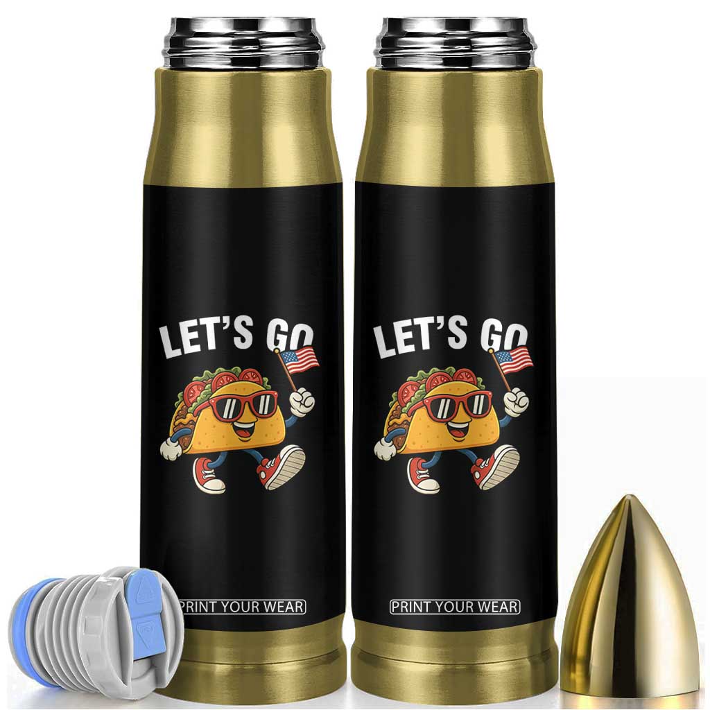 Lets Go Taco Patriotic Bullet Tumbler Funny 4th of July Food Humor TS02 Black Print Your Wear