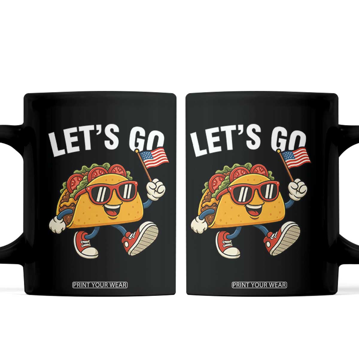 Lets Go Taco Patriotic Coffee Mug Funny 4th of July Food Humor TS02 Black Print Your Wear