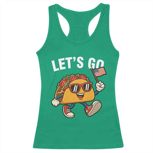 Lets Go Taco Patriotic Racerback Tank Top Funny 4th of July Food Humor TS02 Irish Green Print Your Wear
