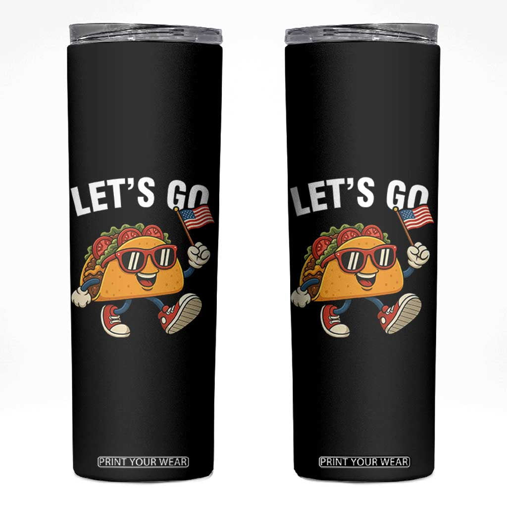 Lets Go Taco Patriotic Skinny Tumbler Funny 4th of July Food Humor TS02 Black Print Your Wear