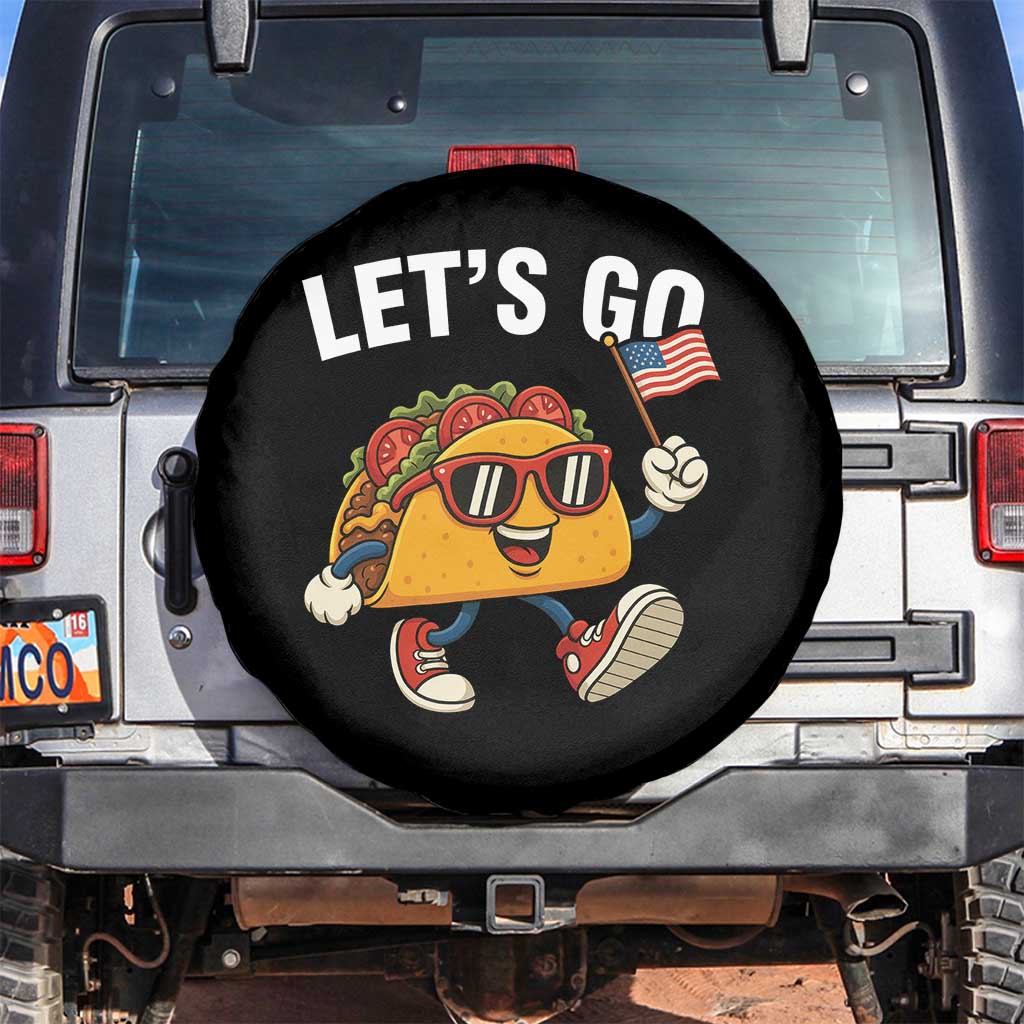 Lets Go Taco Patriotic Spare Tire Cover Funny 4th of July Food Humor TS02 No hole Black Print Your Wear