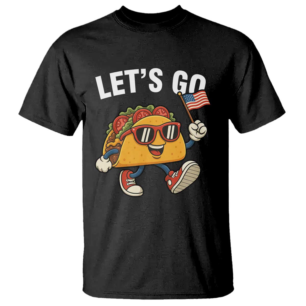 Lets Go Taco Patriotic T Shirt Funny 4th of July Food Humor TS02 Black Print Your Wear