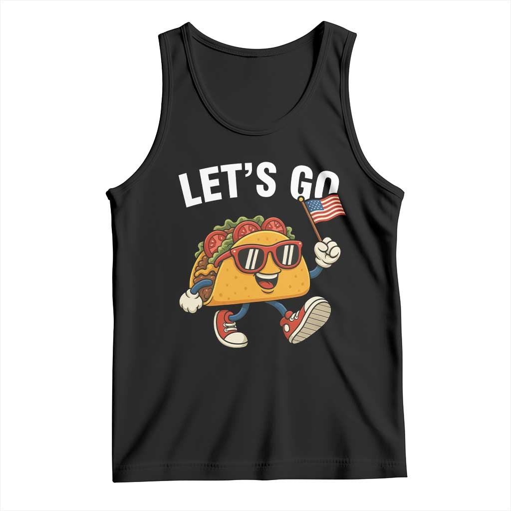 Lets Go Taco Patriotic Tank Top Funny 4th of July Food Humor TS02 Black Print Your Wear