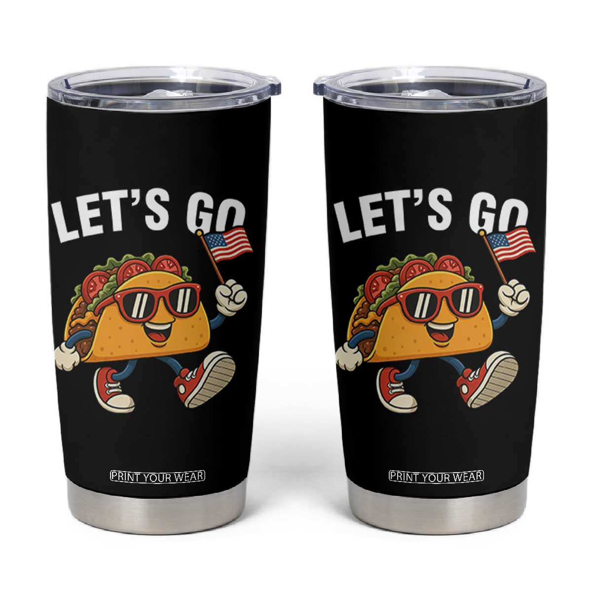 Lets Go Taco Patriotic Tumbler Cup Funny 4th of July Food Humor TS02 Black Print Your Wear
