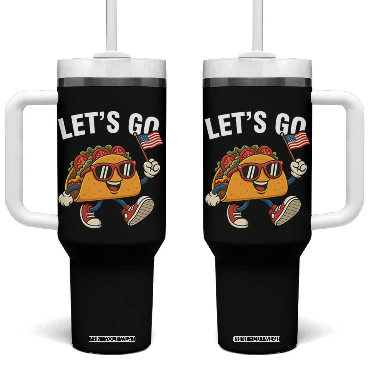 Lets Go Taco Patriotic Tumbler With Handle Funny 4th of July Food Humor TS02 One Size: 40 oz Black Print Your Wear