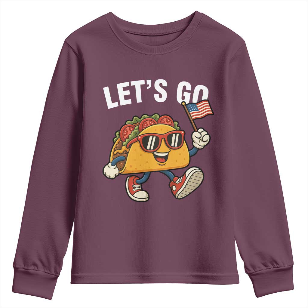 Lets Go Taco Patriotic Youth Sweatshirt Funny 4th of July Food Humor TS02 Maroon Print Your Wear