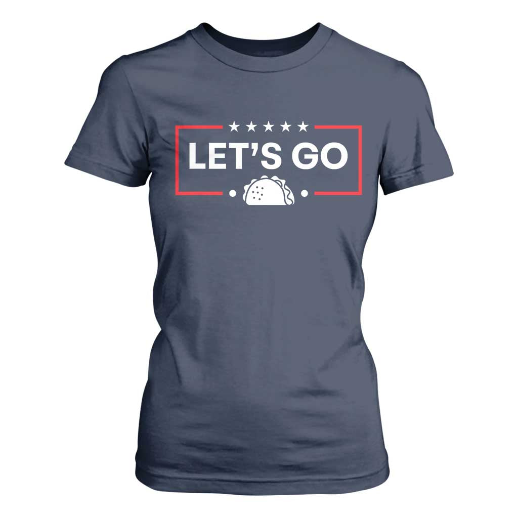 Let's Go Taco T Shirt For Women Tacos for President Political Satire TS02 Navy Print Your Wear