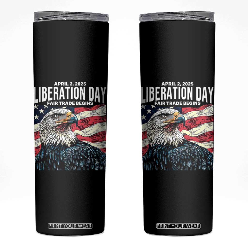 Liberation Day April 2 2025 Skinny Tumbler Fair Trade Patriotic American Eagle USA Flag TS02 Black Print Your Wear